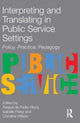 Book cover of: Interpreting and Translating in Public Service Settings