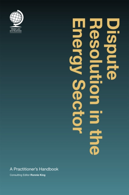 Dispute Resolution in the Energy Sector
