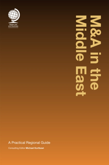Book cover of: M&A in the Middle East. By: Michael Kortbawi