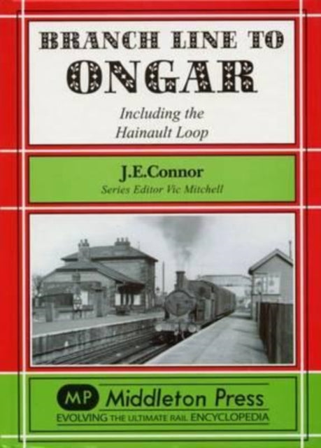 Book cover of: Branch Line to Ongar. By: J. E. Connor