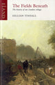 Book cover of: Fields Beneath. By: Gillian Tindall