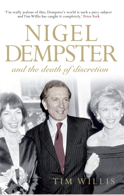 Book cover of: Nigel Dempster and the Death of Discretion
