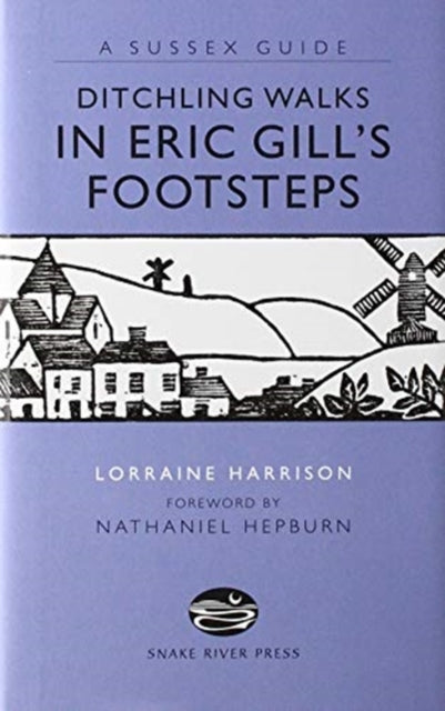 Book cover of: Ditchling Walks - In Eric Gill's Footsteps