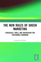 Book cover of: New Rules of Green Marketing. By: Jacquelyn A. Ottman