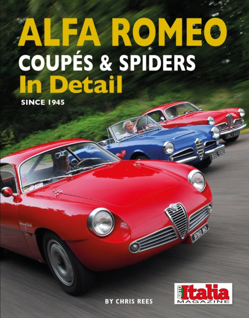 Book cover of: Alfa Romeo Coupes & Spiders in Detail since 1945. By: Chris Rees