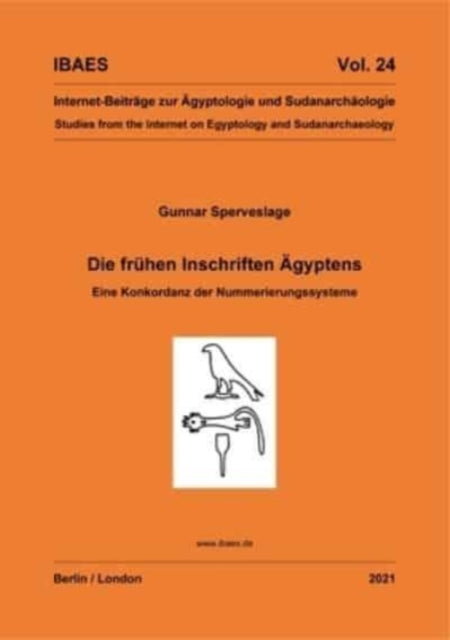 Book cover of: Die fruhen Inschriften Agyptens. By: Gunnar Sperveslage