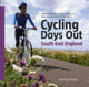 Book cover of: Cycling Days Out - South East England