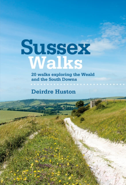 Book cover of: Sussex Walks. By: Deirdre Huston