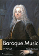 Book cover of: Baroque Music In Focus
