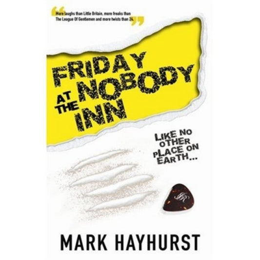 Book cover of: Friday At The Nobody Inn. By: Mark Hayhurst