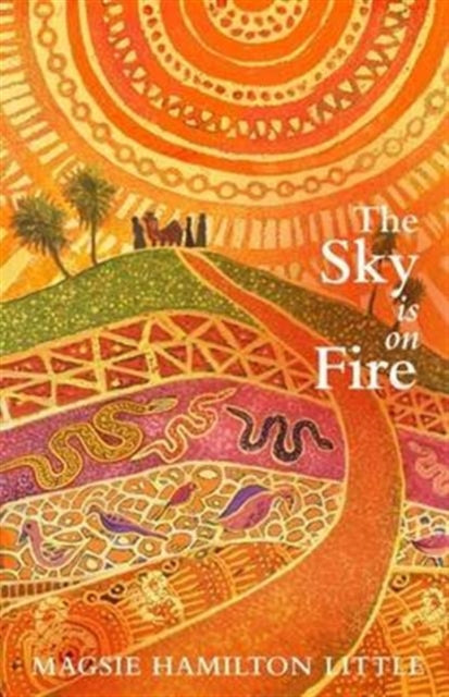 Book cover of: Sky is on Fire. By: Magsie Hamilton-Little
