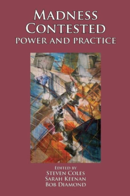 Book cover of: Madness Contested. By: Steven Coles
