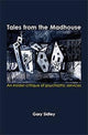 Book cover of: Tales from the Madhouse
