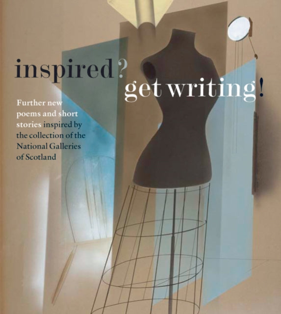 Book cover of: Inspired? Get Writing!