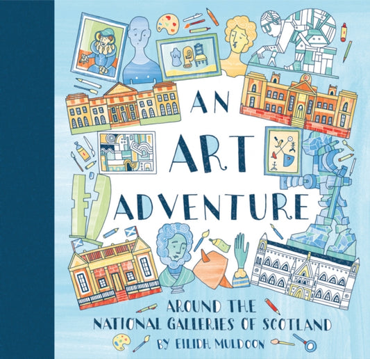 Book cover of: Art Adventure around the National Galleries of Scotland. By: Eilidh Muldoon
