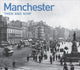 Book cover of: Manchester Then and Now
