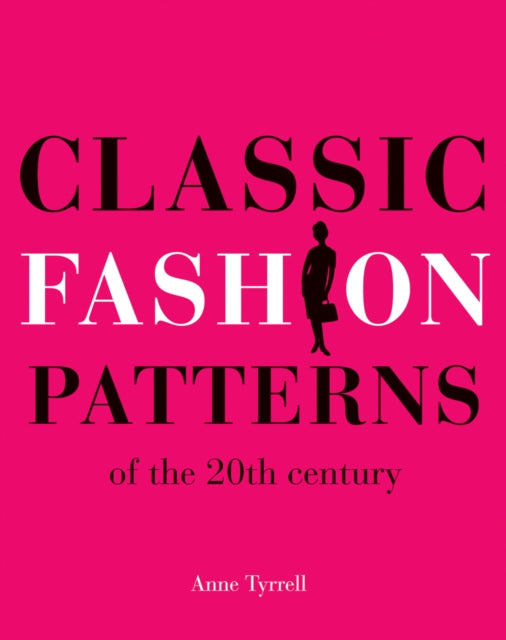Book cover of: Classic Fashion Patterns of the 20th century