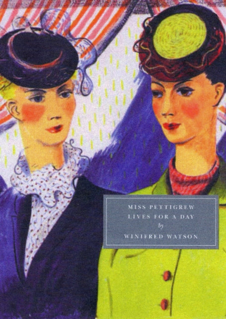 Miss Pettigrew Lives for a Day 9781906462024 Winifred Watson