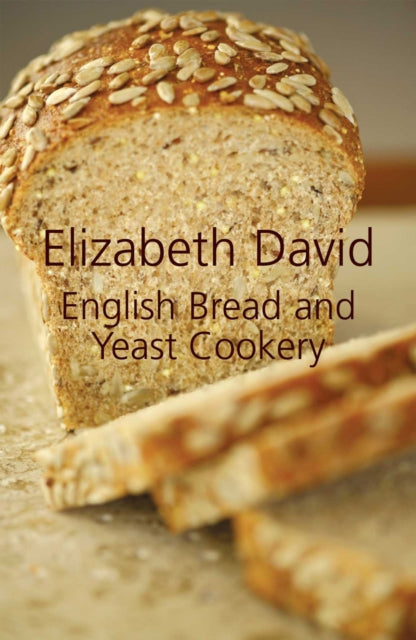 Book cover of: English Bread and Yeast Cookery. By: Elizabeth David