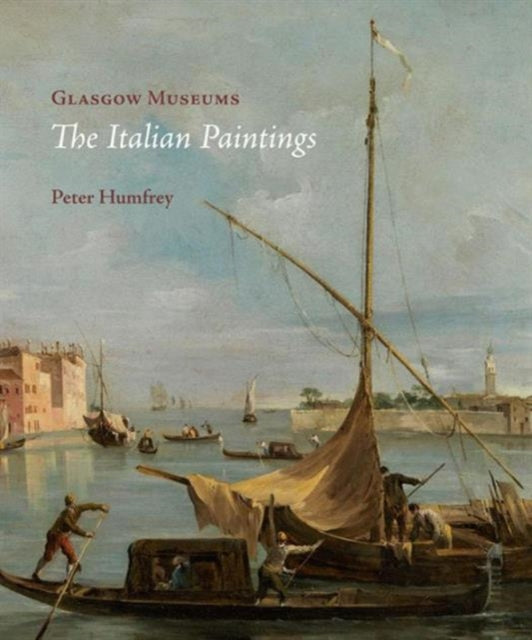 Book cover of: Glasgow Museums: The Italian Paintings. By: Peter Humfrey