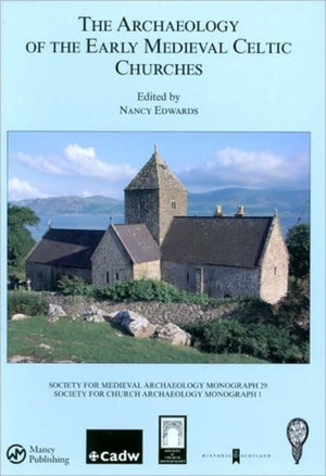 Archaeology of the Early Medieval Celtic Churches: No. 29