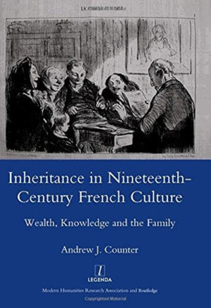 Inheritance in Nineteenth-century French Culture