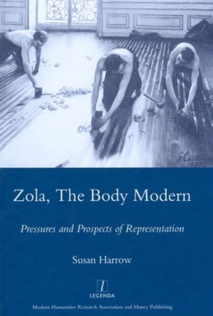 Zola, The Body Modern