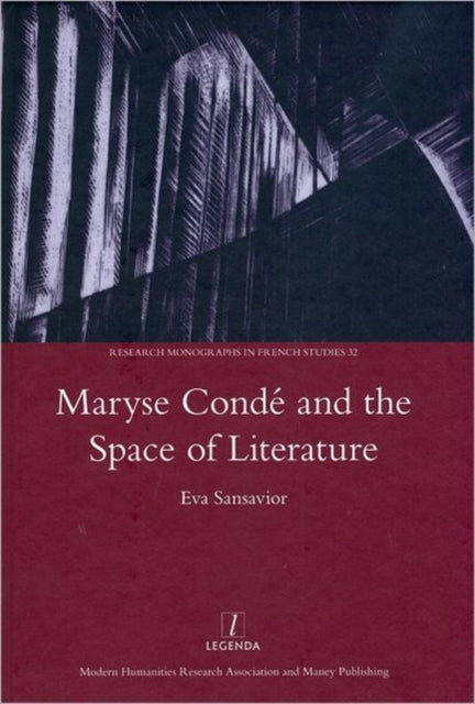 Book cover of: Maryse Conde and the Space of Literature