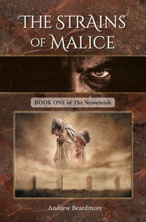 Strains of Malice, Book One of The Nessemiah