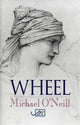 Book cover of: Wheel. By: O'Neill, Michael