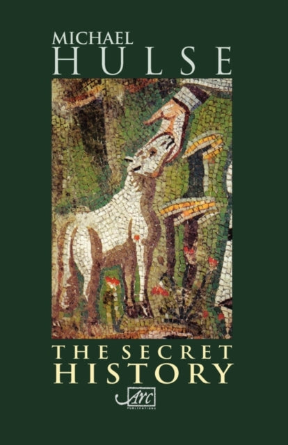 Book cover of: Secret History. By: Michael Hulse