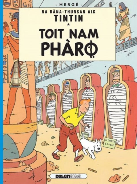 Book cover of: Tintin: Toit Nam Pharo (Gaelic)