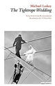 Book cover of: Tightrope Wedding. By: Michael Laskey