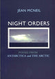Book cover of: Night Orders: Poems from the Arctic and Antarctic. By: Jean McNeil