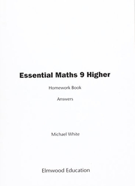 Book cover of: Essential Maths 9 Higher Homework Book Answers
