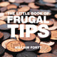 Book cover of: Little Book of Frugal Tips