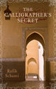 Book cover of: Calligrapher's Secret. By: Rafik Schami