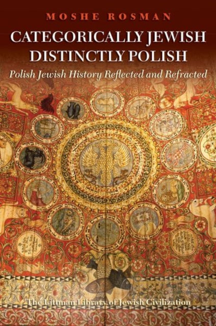 Book cover of: Categorically Jewish, Distinctly Polish. By: Rosman