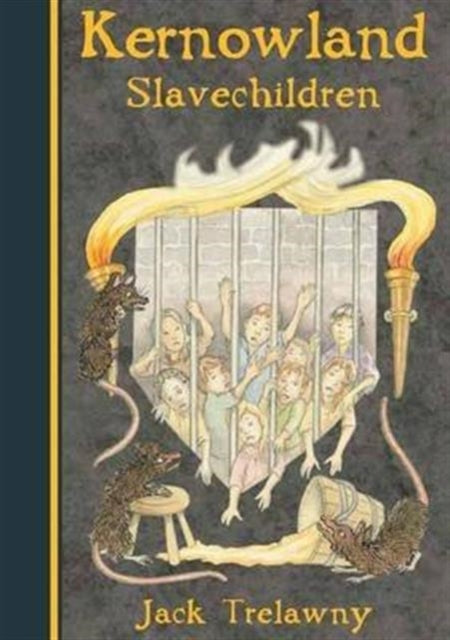 Book cover of: Kernowland 5 Slavechildren. By: Jack Trelawny