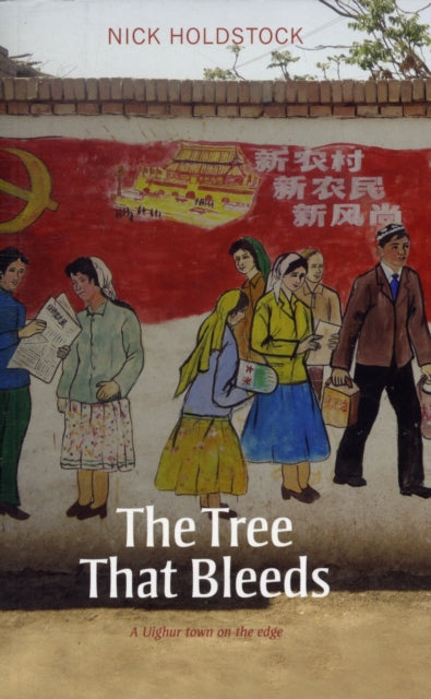 Book cover of: Tree That Bleeds. By: Nick Holdstock