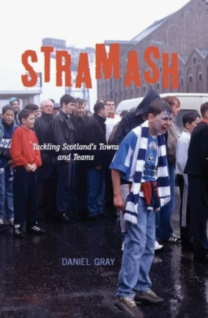 Book cover of: Stramash. By: Daniel Gray