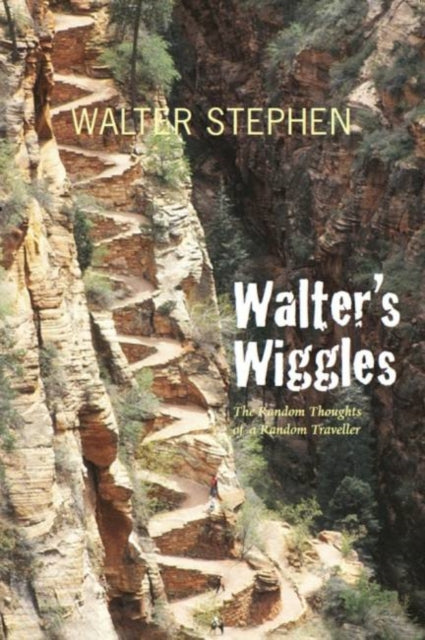 Book cover of: Walter's Wiggles. By: Walter M. Stephen