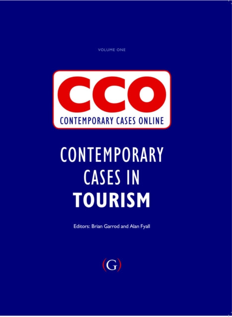 Book cover of: Contemporary Cases in Tourism. By: Brian Garrod