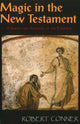 Book cover of: Magic in the New Testament. By: Robert Conner