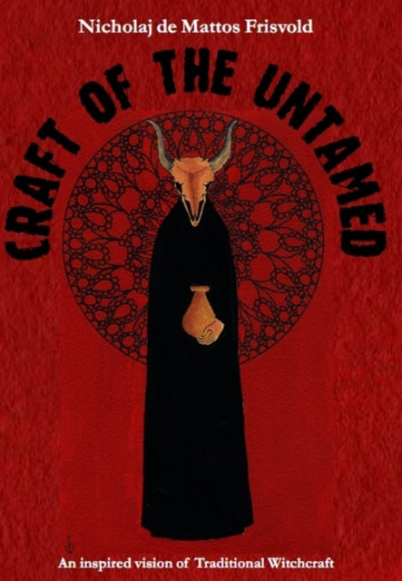 Book cover of: Craft of the Untamed. By: Nicholaj Frisvold