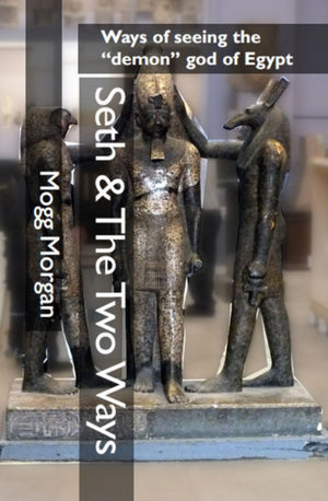 Seth & The Two Ways