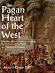 Book cover of: Pagan Heart of the West. By: Randy P. Conner