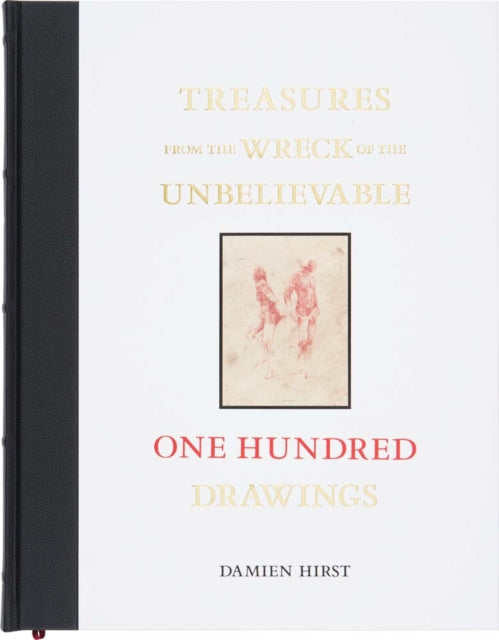 Book cover of: Damien Hirst: Treasures from the Wreck of the Unbelievable. By: Damien Hirst