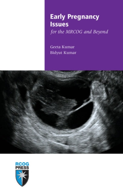 Book cover of: Early Pregnancy Issues for the MRCOG and Beyond