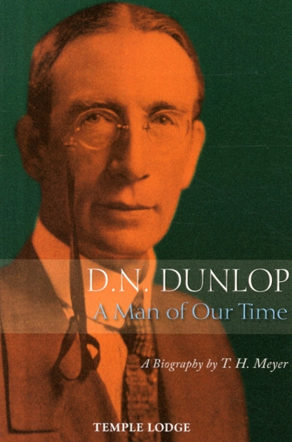 Book cover of: D. N. Dunlop, a Man of Our Time. By: T. H. Meyer